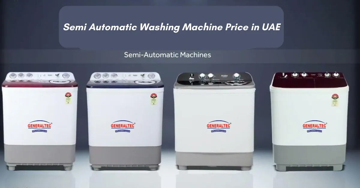 Semi Automatic Washing Machine Price in UAE